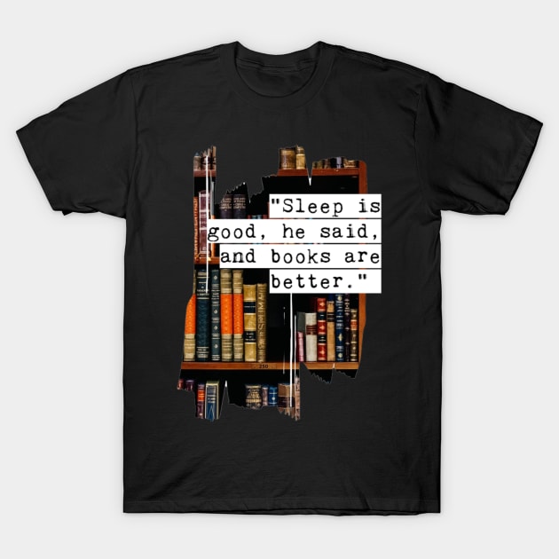 Book quote T-Shirt by reesea